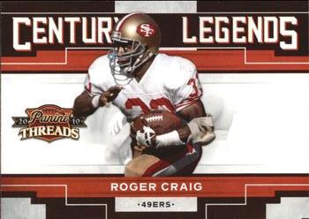 2010 Panini Threads - Century Legends #13 Roger Craig  Front