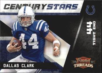 2010 Panini Threads - Century Stars #15 Dallas Clark  Front
