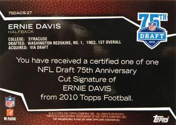 2010 Topps - Draft 75th Anniversary Cut Autographs #75DACS-27 Ernie Davis  Back