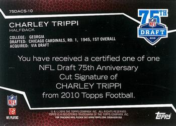 2010 Topps - Draft 75th Anniversary Cut Autographs #75DACS-10 Charley Trippi  Back