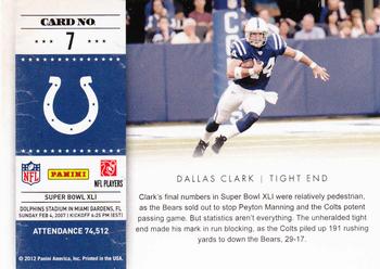 2011 Playoff Contenders - Super Bowl Tickets #7 Dallas Clark Back