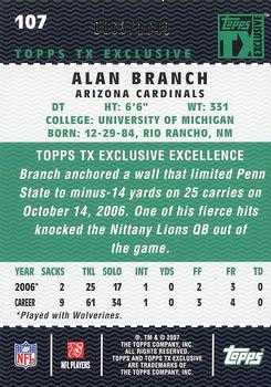 2007 Topps TX Exclusive #107 Alan Branch Back
