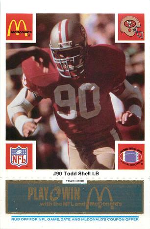 1986 McDonald's San Francisco 49ers - Full Game Pieces - Week 1 Blue Tab #NNO Todd Shell Front