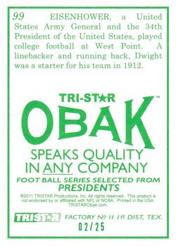 2011 TriStar Obak - Green #99 Dwight Eisenhower Back