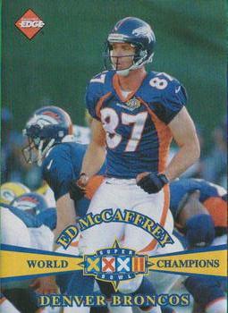 1998 Collector's Edge Super Bowl XXXII #4 Ed McCaffrey Front