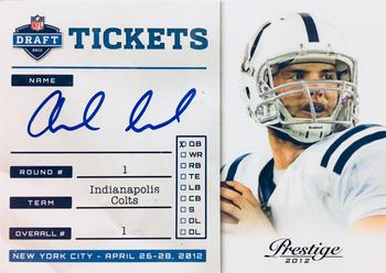 2012 Panini Prestige - NFL Draft Tickets Autographs #1 Andrew Luck Front