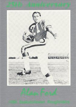 1991 Saskatchewan Roughriders 25th Anniversary Grey Cup 1966-1991 #NNO Alan Ford  Front