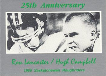 1991 Saskatchewan Roughriders 25th Anniversary Grey Cup 1966-1991 #NNO Ron Lancaster / Hugh Campbell Front