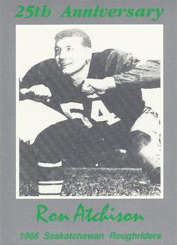 1991 Saskatchewan Roughriders 25th Anniversary Grey Cup 1966-1991 #NNO Ron Atchison Front