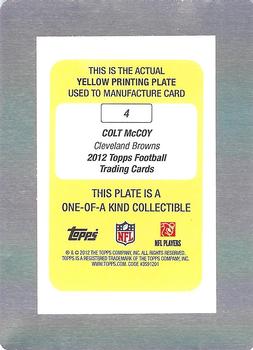 2012 Topps - Printing Plates Yellow #4 Colt McCoy Back