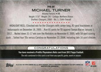 2012 Topps - Prolific Playmakers Relics #PPR-MT Michael Turner Back