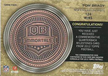 2012 Topps - Quarterback Milestones Wins Medallions Bronze #QMW-TBR Tom Brady Back
