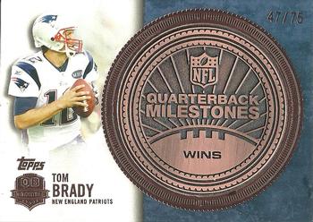 2012 Topps - Quarterback Milestones Wins Medallions Bronze #QMW-TBR Tom Brady Front