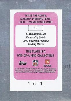 2012 Bowman - Printing Plates Magenta #12 Steve Breaston Back
