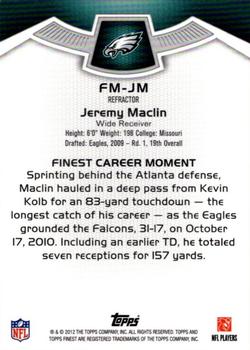 2012 Finest - Moments Refractors #FM-JM Jeremy Maclin Back