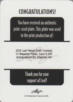 2012 Leaf Metal Draft - Printing Plates Magenta #SH1 Stephen Hill Back