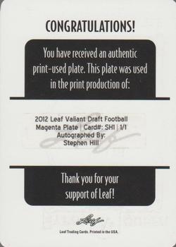 2012 Leaf Valiant - Printing Plates Magenta #SH1 Stephen Hill Back