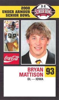 2008 Senior Bowl #NNO Bryan Mattison Front