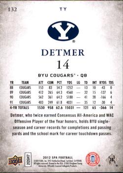 2012 SP Authentic #132 Ty Detmer Back