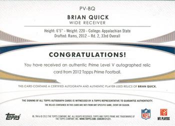 2012 Topps Prime (Hobby) - Autographed Relics Level 5 Silver Rainbow #PV-BQ Brian Quick Back