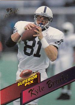 1995 Superior Pix #10 Kyle Brady Front