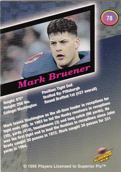1995 Superior Pix #78 Mark Bruener Back