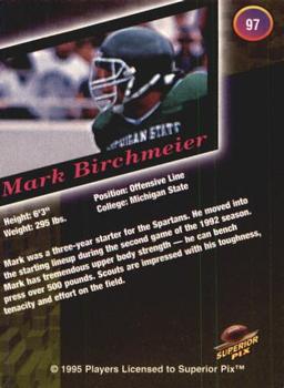 1995 Superior Pix - Autographs #97 Mark Birchmeier Back