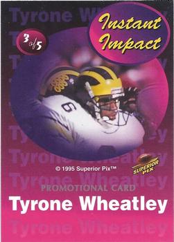 1995 Superior Pix - Instant Impact Promos #3 Tyrone Wheatley Back