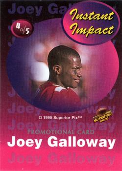 1995 Superior Pix - Instant Impact Promos #4 Joey Galloway Back