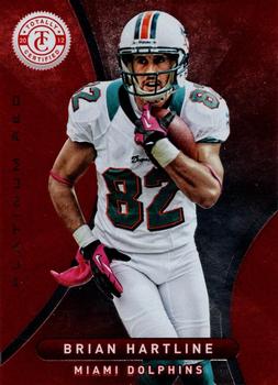 2012 Panini Totally Certified #23 Brian Hartline Front
