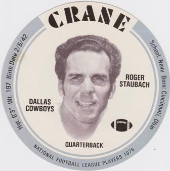 1976 Crane Discs #NNO Roger Staubach Front