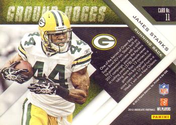 2012 Panini Absolute - Ground Hoggs #11 James Starks Back
