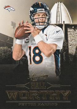 2012 Panini Absolute - Hall Worthy #8 Peyton Manning Front