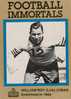 1985-88 Football Immortals #73 William Roy (Link) Lyman Front
