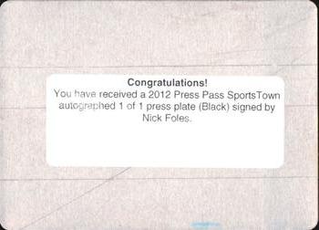 2012 Press Pass Sports Town - Printing Plates Black #ST NF Nick Foles Back