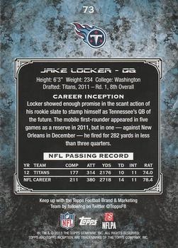 2013 Topps Inception #73 Jake Locker Back
