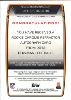 2013 Bowman - Chrome Rookie Autographs Refractors #RCRA-DRO Da'Rick Rogers Back