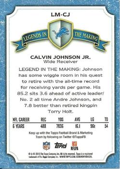 2013 Topps - Legends in the Making #LM-CJ Calvin Johnson Back
