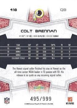 2008 Score Select #418 Colt Brennan Back
