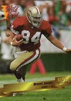 1993 Wild Card #5 Brent Jones Front