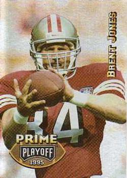 1995 Playoff Prime #112 Brent Jones Front