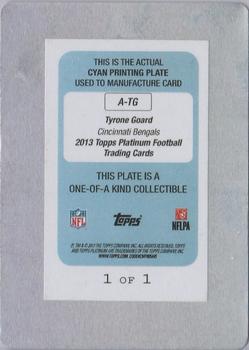 2013 Topps Platinum - Rookie Autographs Printing Plates Cyan #A-TG Tyrone Goard Back
