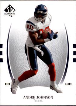 2007 SP Authentic #4 Andre Johnson Front