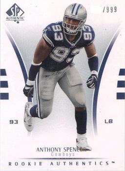 2007 SP Authentic #166 Anthony Spencer Front