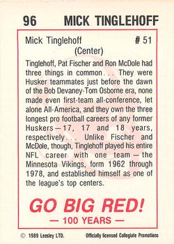 1989 Leesley Nebraska Cornhuskers 100 #96 Mick Tingelhoff Back