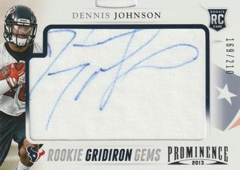 2013 Panini Prominence - Rookie Gridiron Gems Autographs #142 Dennis Johnson Front