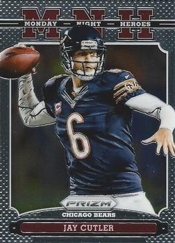 2013 Panini Prizm - Monday Night Heroes #10 Jay Cutler Front