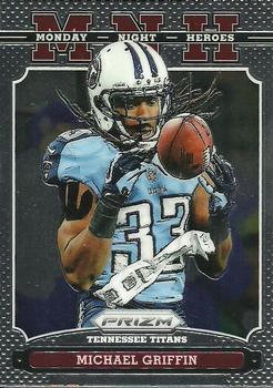 2013 Panini Prizm - Monday Night Heroes #25 Michael Griffin Front