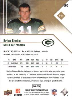 2008 SP Rookie Edition #103 Brian Brohm Back