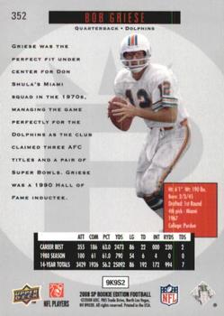 2008 SP Rookie Edition #352 Bob Griese Back